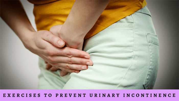 Exercises to Prevent Urinary Incontinence